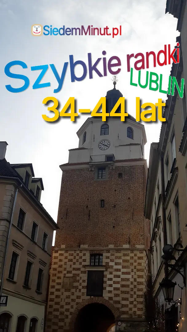 Szybkie randki Lublin 34-44 lata
