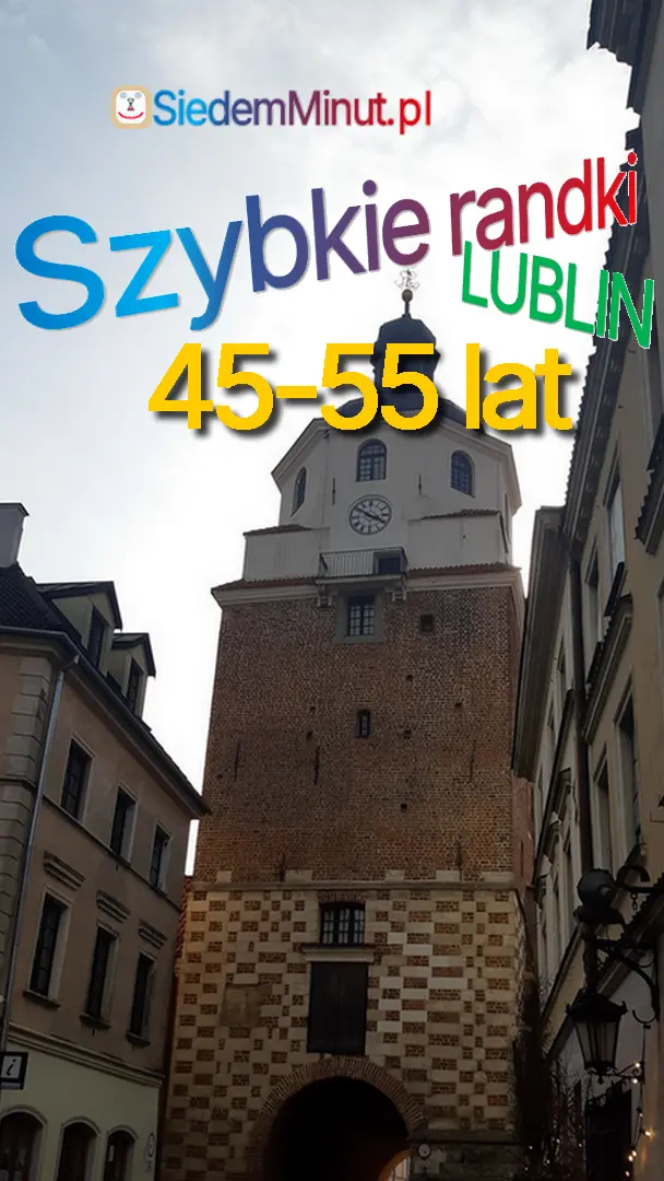 Szybkie randki Lublin 45-55 lat