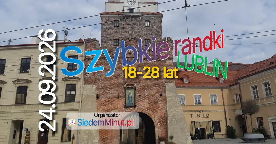 Szybkie Randki Lublin 18-28 lat - 24.09.2026